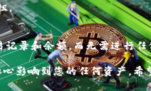 要在TPWallet中打开观察模式，请按照以下步骤进行操作：

1. **下载并安装TPWallet**：
   确保您已经在您的设备上下载并安装了TPWallet应用程序。如果还没有，可以前往官方的应用商店进行下载。

2. **打开TPWallet**：
   启动TPWallet应用程序，在主界面上，您会看到不同的选项和钱包功能。

3. **选择“添加钱包”**：
   在主界面中，通常会有一个“添加钱包”或者“钱包管理”的选项。点击它。

4. **选择“观察钱包”**：
   在添加钱包的选项中，您会看到“观察钱包”或类似的选项。点击进入。

5. **输入钱包地址**：
   在观察钱包的界面，您需要输入要观察的钱包地址。这通常是公开地址，无需提供私钥。

6. **确认并保存**：
   输入钱包地址后，确认信息无误，点击“确认”或“保存”按钮。

7. **查看观察钱包**：
   一旦完成以上步骤，您就可以在应用中查看该钱包的交易记录和余额，而无需进行任何实际的操作。

通过这种方式，您可以方便地观察其他钱包的活动，不需要担心影响到您的任何资产。希望这些步骤能帮到你！如果还有其他具体问题，可以继续询问。